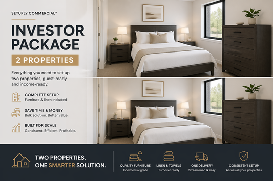 Setuply Commercial™ Investor Package – 2 Properties (Furniture + Linen Setup)